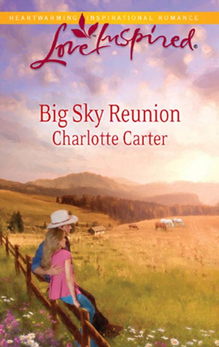 Big Sky Reunion (Mills &  Boon Love Inspired)