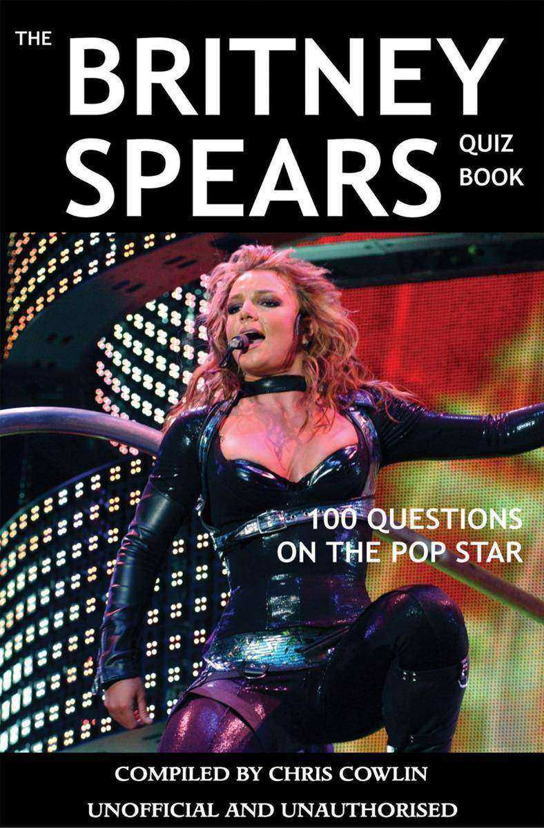 Britney Spears Quiz Book