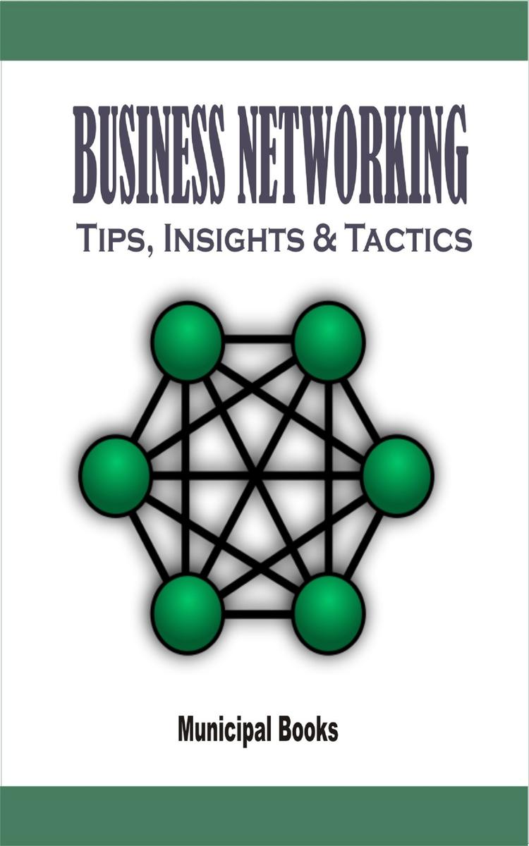 Buisness Networking: Tips, Insights ＆ Tactics