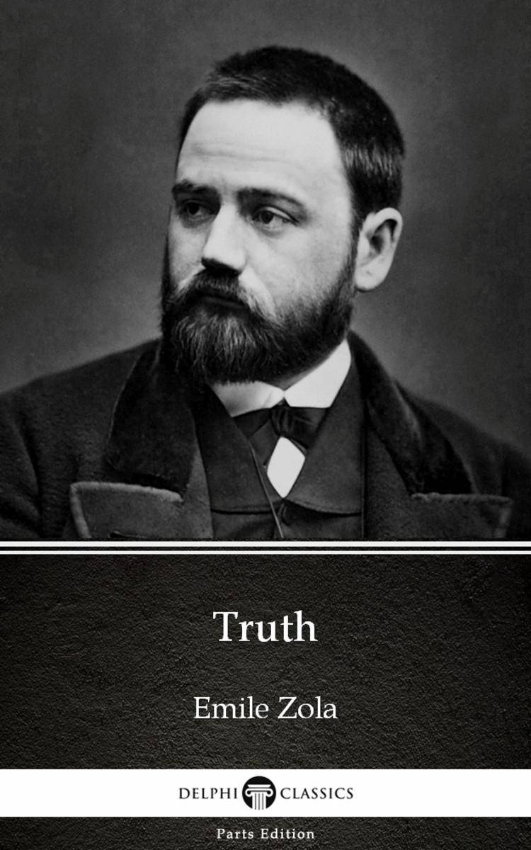 Truth by Emile Zola (Illustrated)