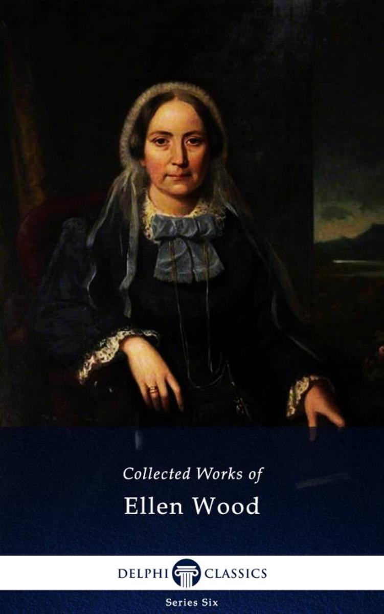 Delphi Collected Works of Mrs. Henry Wood (Illustrated)