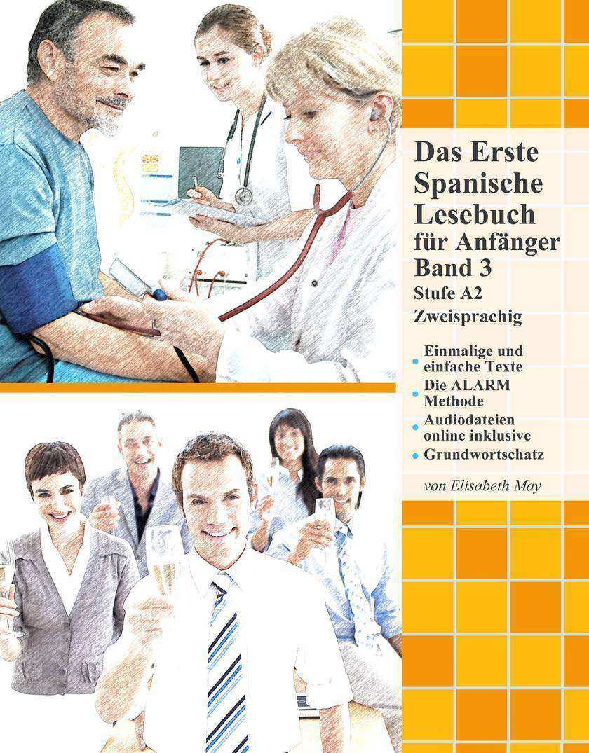 Das Erste Spanische Lesebuch für Anf?nger, Band 3