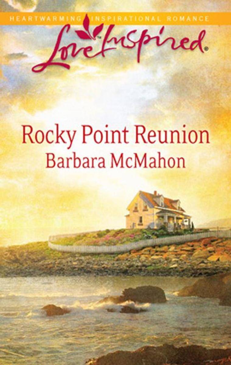 Rocky Point Reunion (Mills &  Boon Love Inspired)