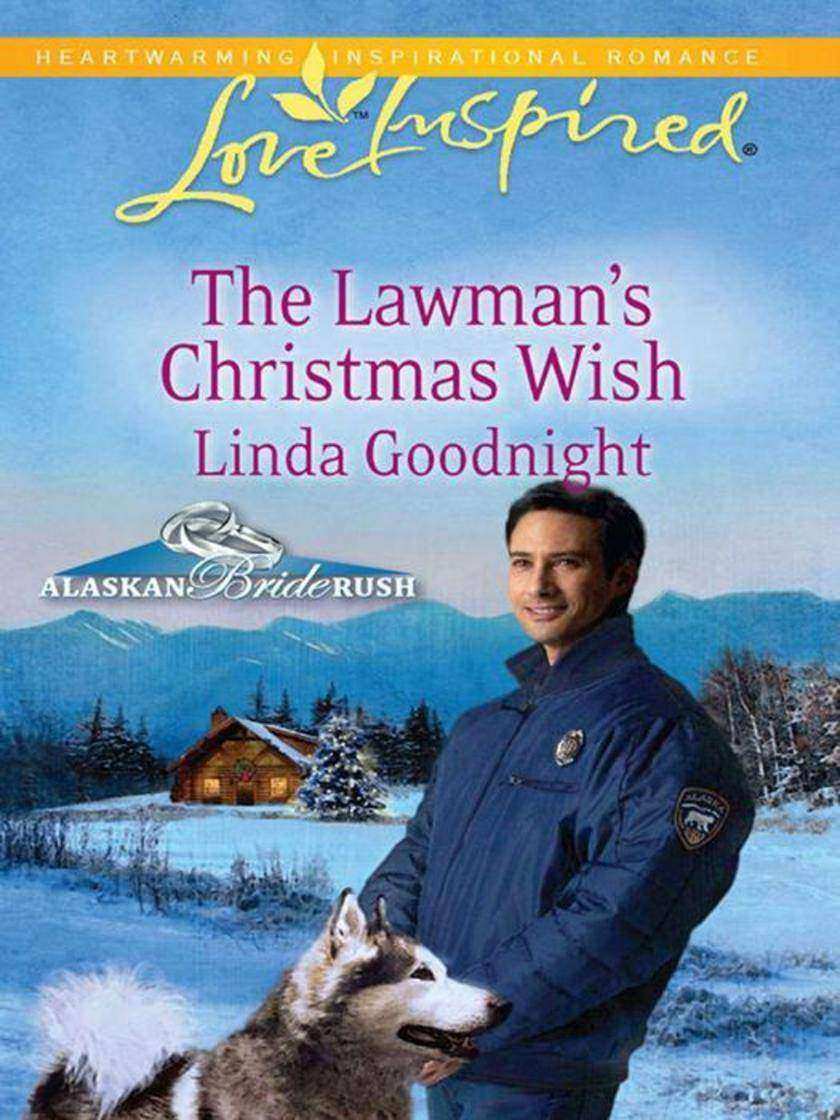 The Lawman's Christmas Wish (Mills &  Boon Love Inspired) (Alaskan Bride Rush, B