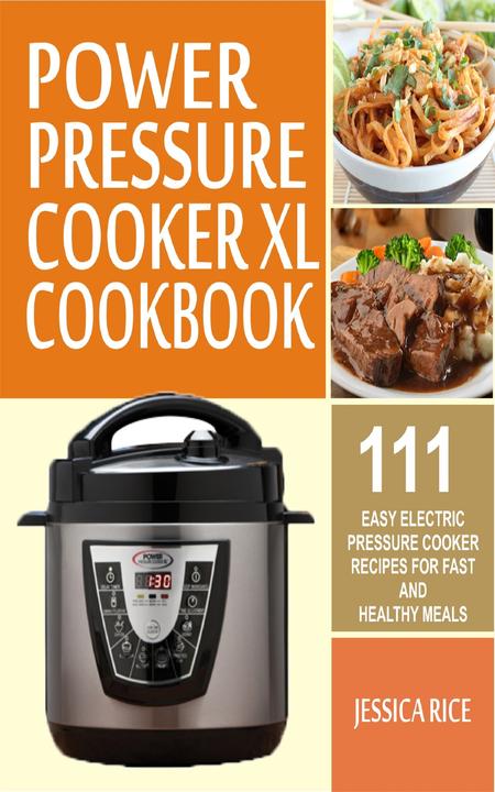Power Pressure Cooker XL Cookbook
