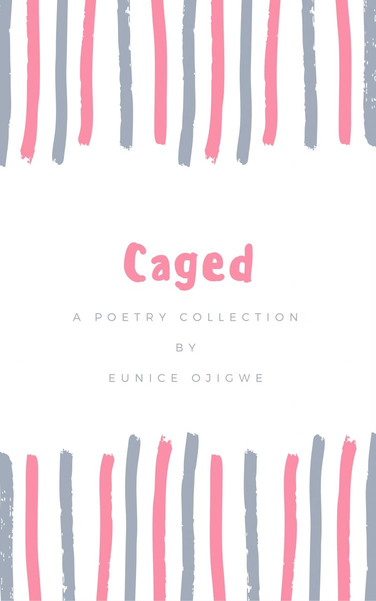 Caged: A Poetry Collection