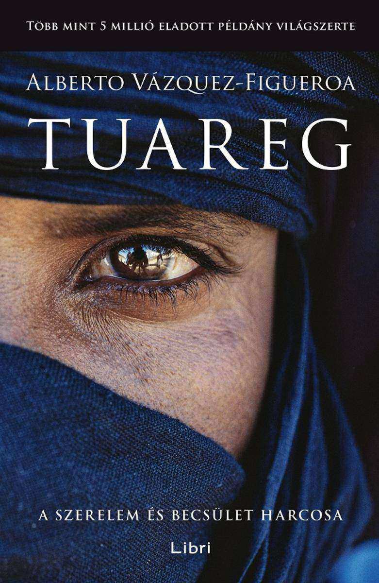 Tuareg: A szerelem és becsület harcosa