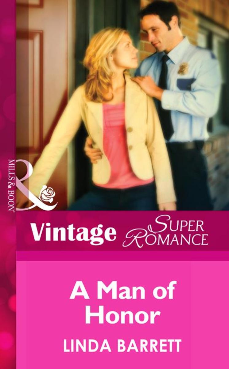 A Man Of Honor (Mills &  Boon Vintage Superromance) (Count on a Cop, Book 28)