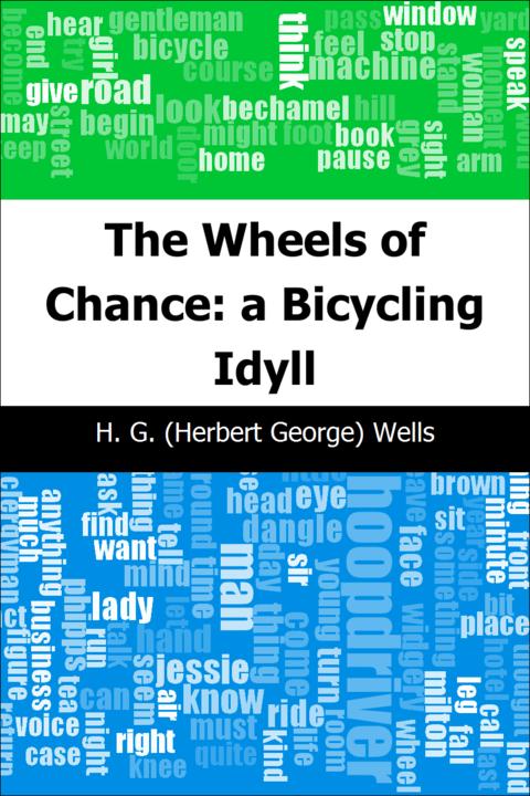 The Wheels of Chance: a Bicycling Idyll