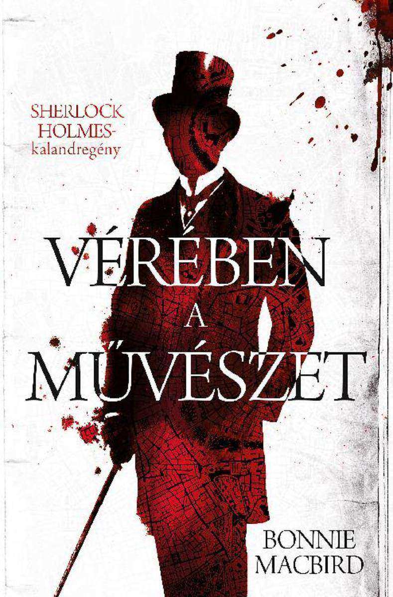 Vérében a m?vészet - Sherlock Holmes-kalandregény