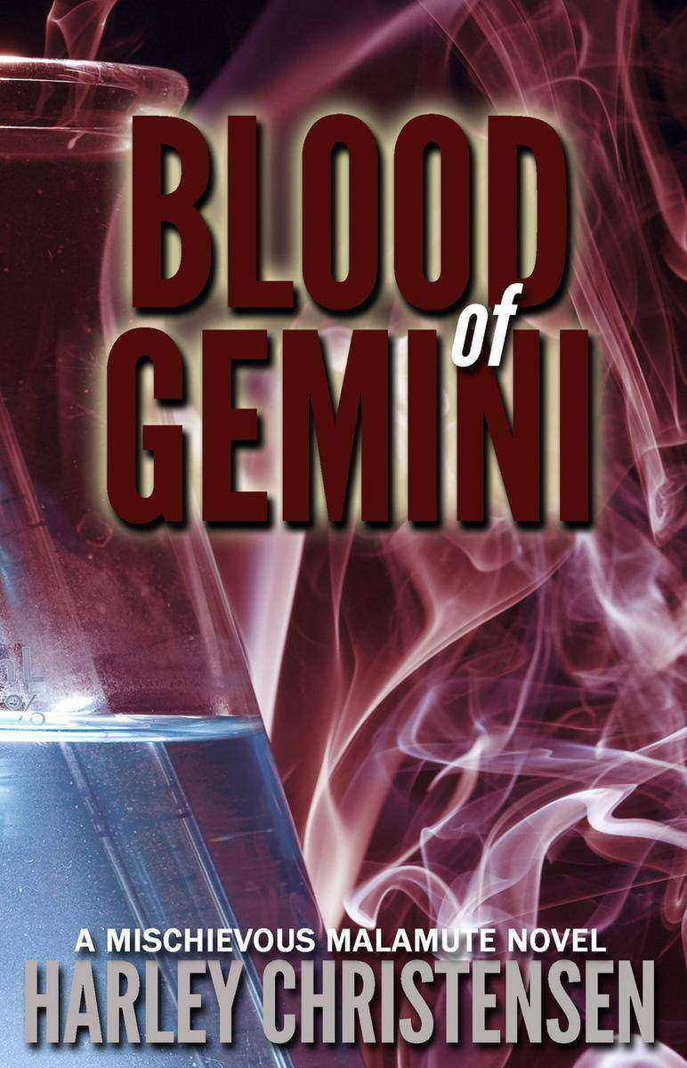 Blood of Gemini: (Mischievous Malamute Mystery Series, Book 3)
