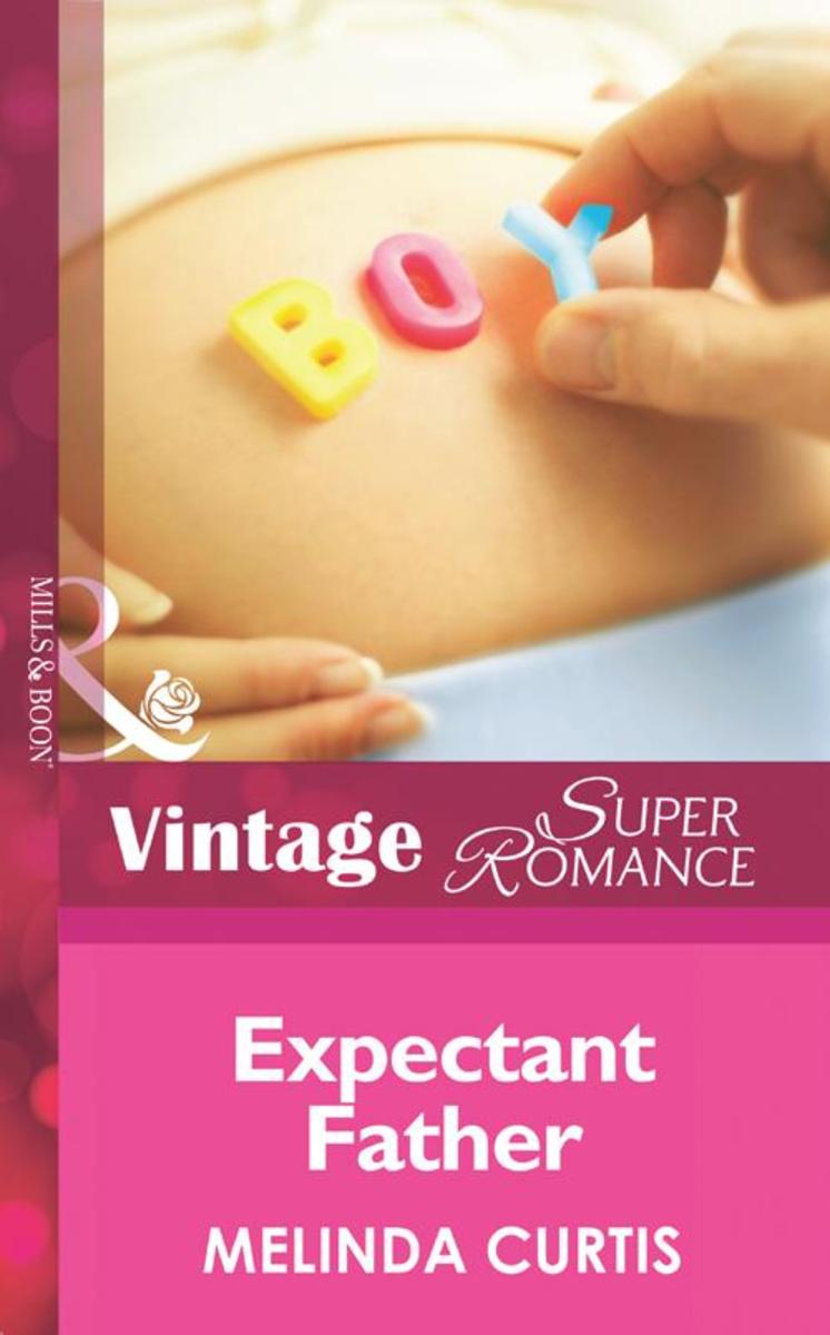Expectant Father (Mills &  Boon Vintage Superromance) (9 Months Later, Book 49)