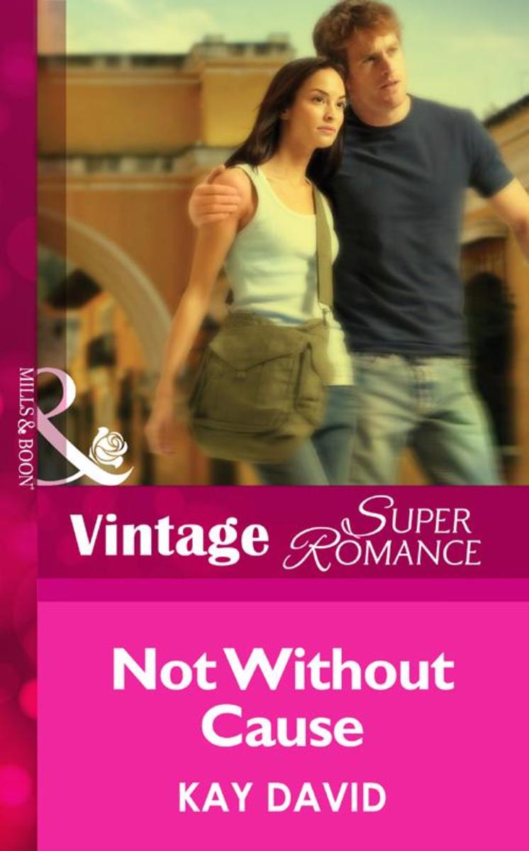Not Without Cause (Mills &  Boon Vintage Superromance) (The Operatives, Book 3)