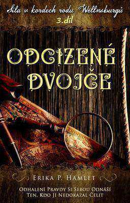 Síla v kordech rodu Wellnsburg?:Odcizené dvoj?e