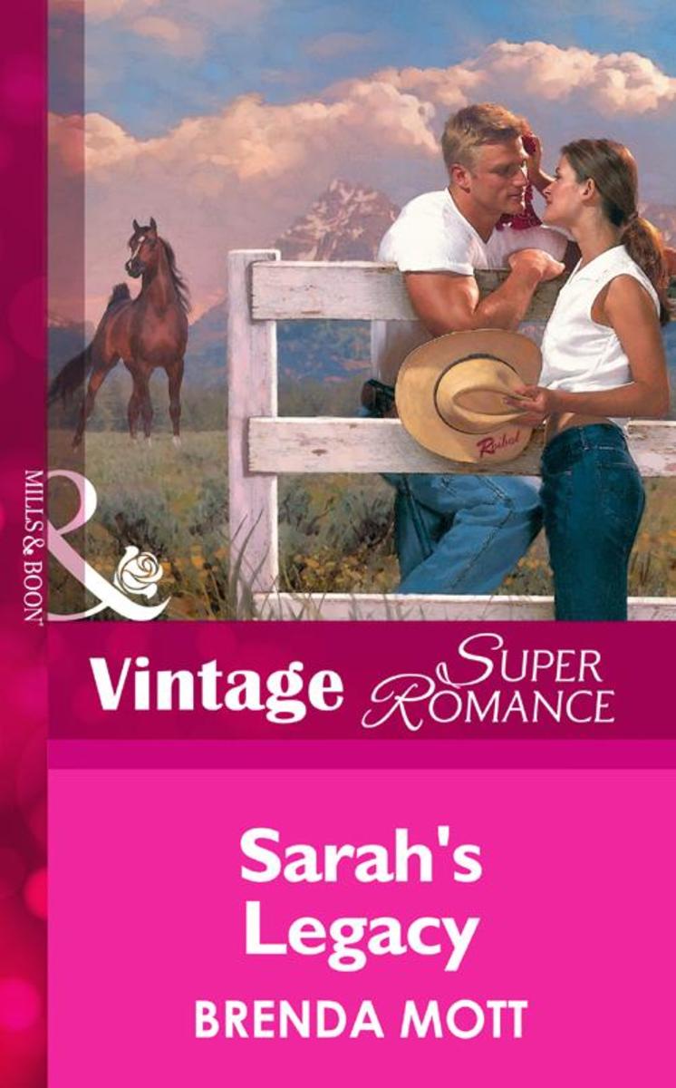 Sarah's Legacy (Mills &  Boon Vintage Superromance) (Home on the Ranch, Book 22)