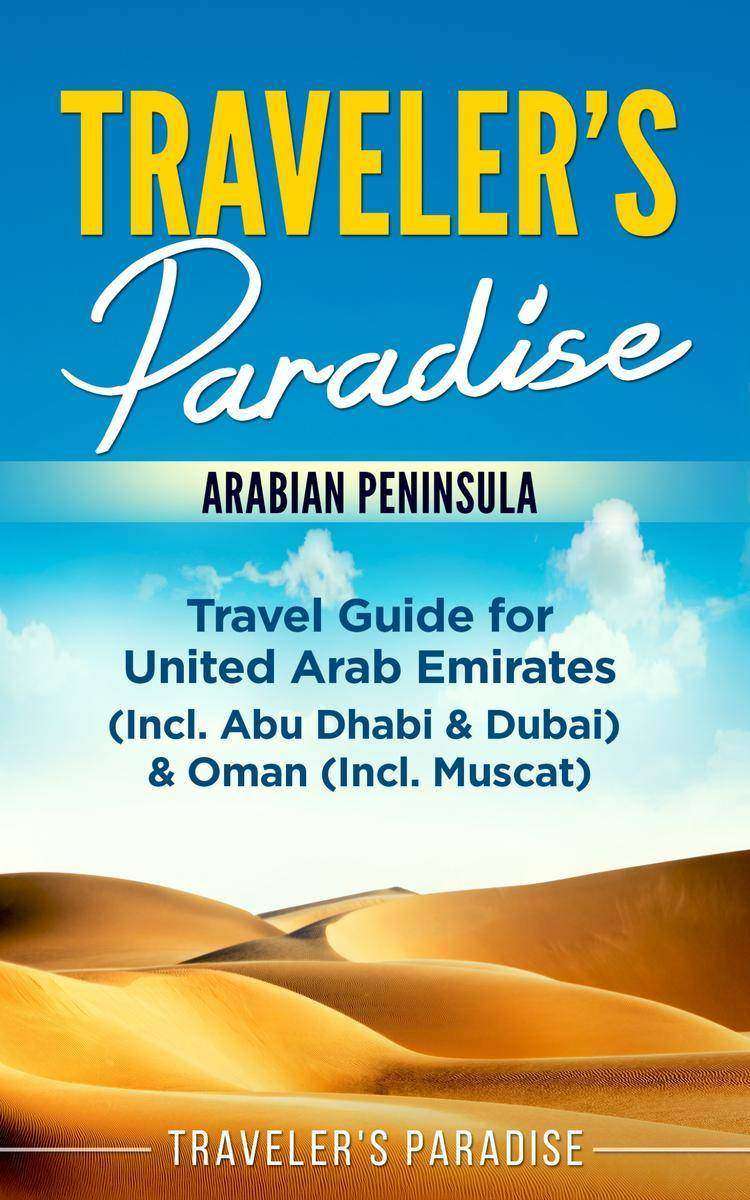 Traveler's Paradise - Arabian Peninsula