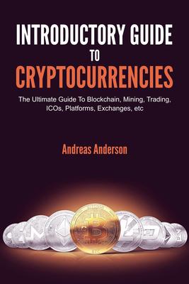 Introductory Guide To Cryptocurrencies