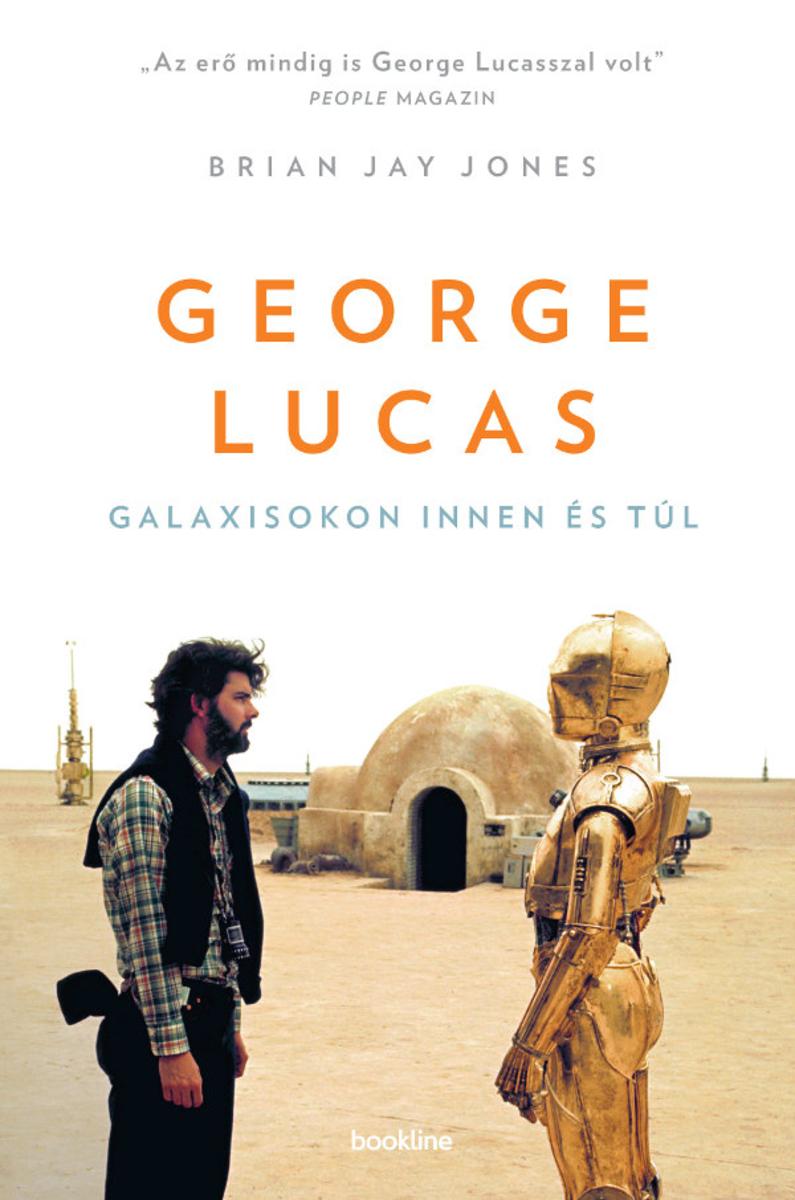 George Lucas: Galaxisokon innen és túl