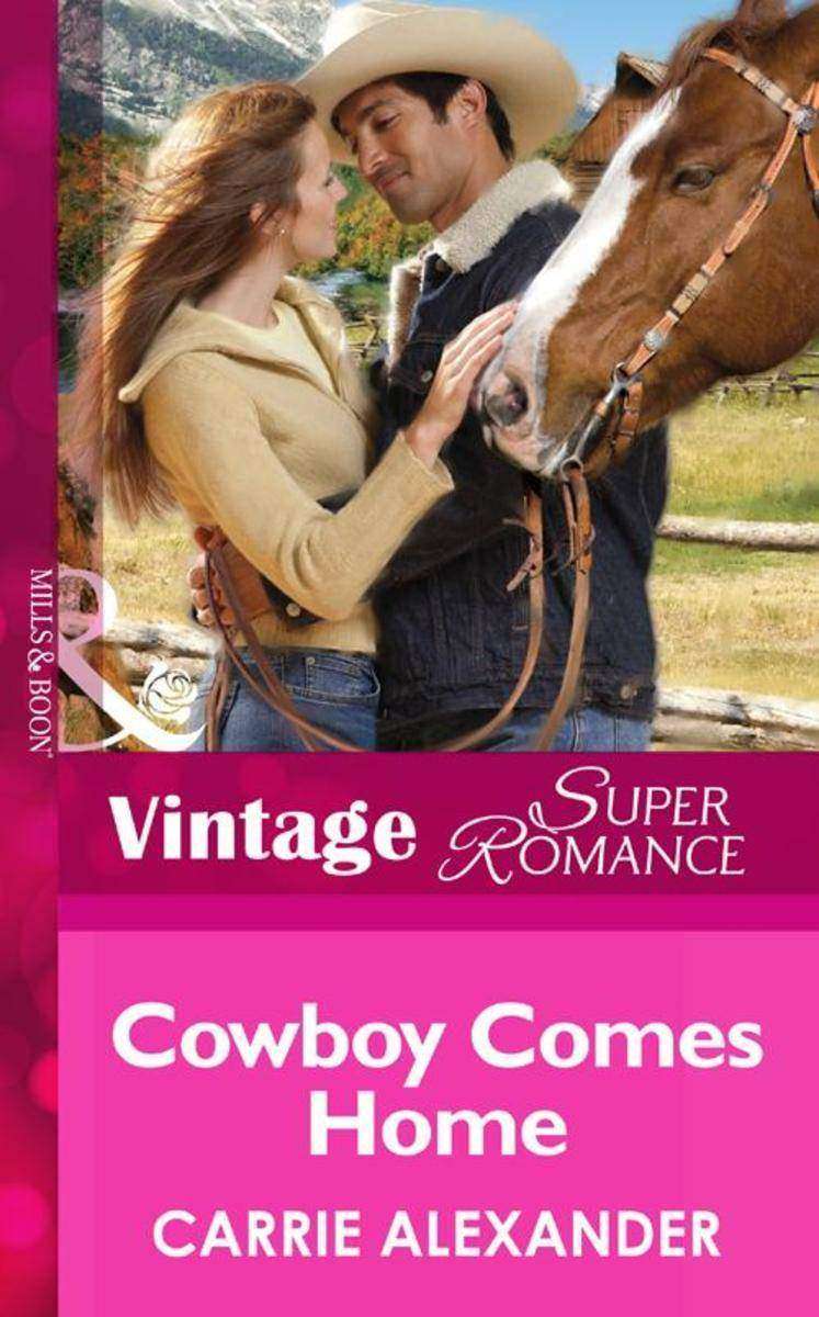 Cowboy Comes Home (Mills &  Boon Vintage Superromance) (Home on the Ranch, Book