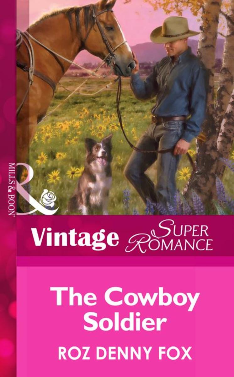 The Cowboy Soldier (Mills &  Boon Vintage Superromance) (Home on the Ranch, Book