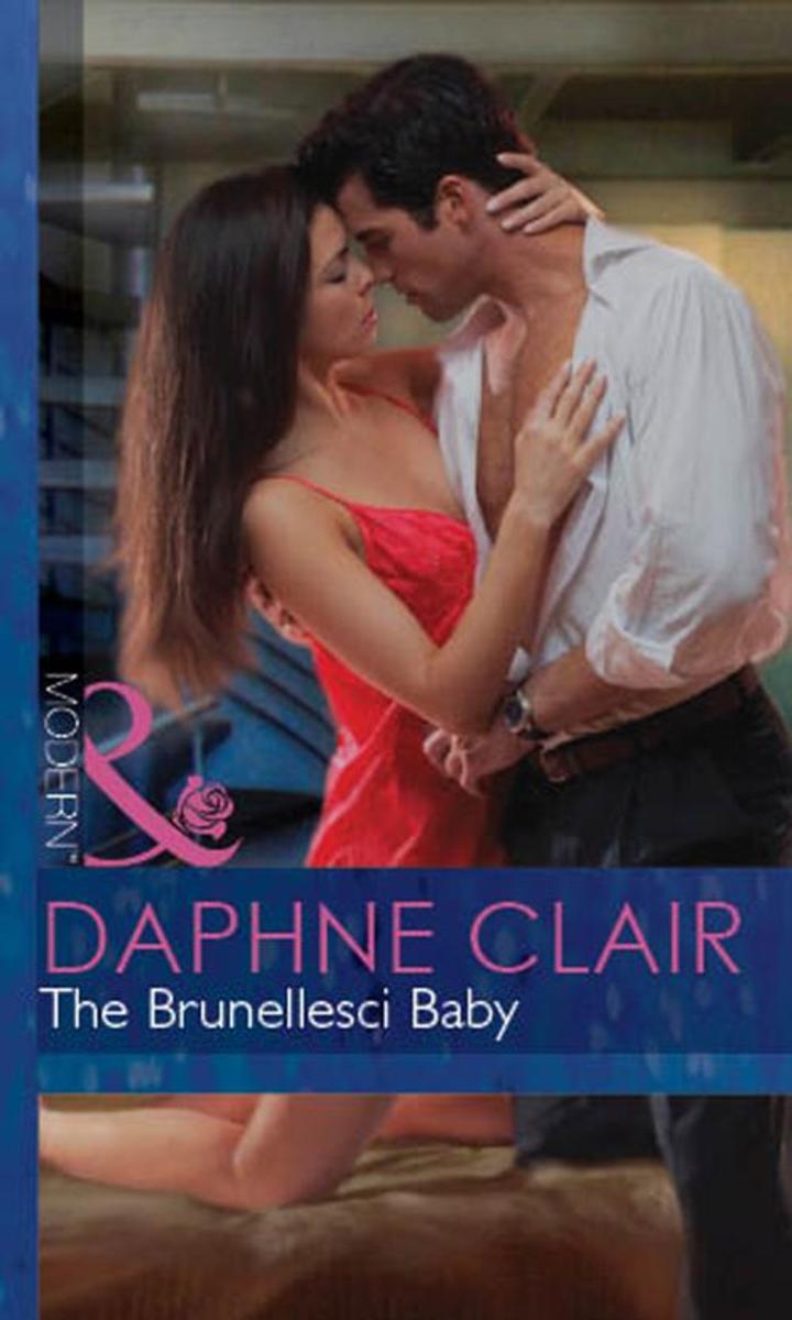 The Brunellesci Baby (Mills &  Boon Modern) (Italian Husbands, Book 12)