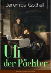 Uli der P?chter (Vollst?ndige Ausgabe)