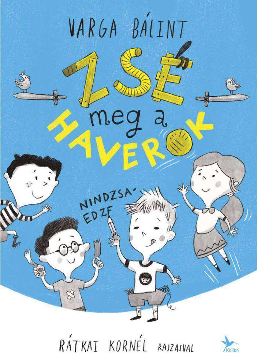 Zsé meg a haverok