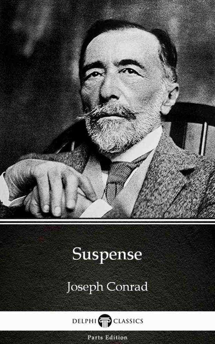 Suspense by Joseph Conrad (Illustrated)