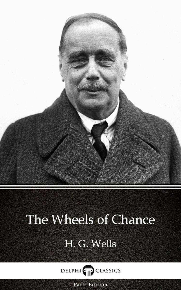The Wheels of Chance by H. G. Wells (Illustrated)