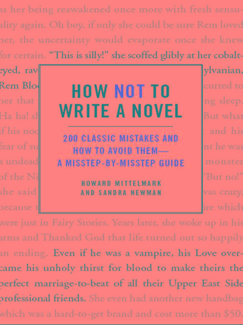 How Not to Write a Novel
