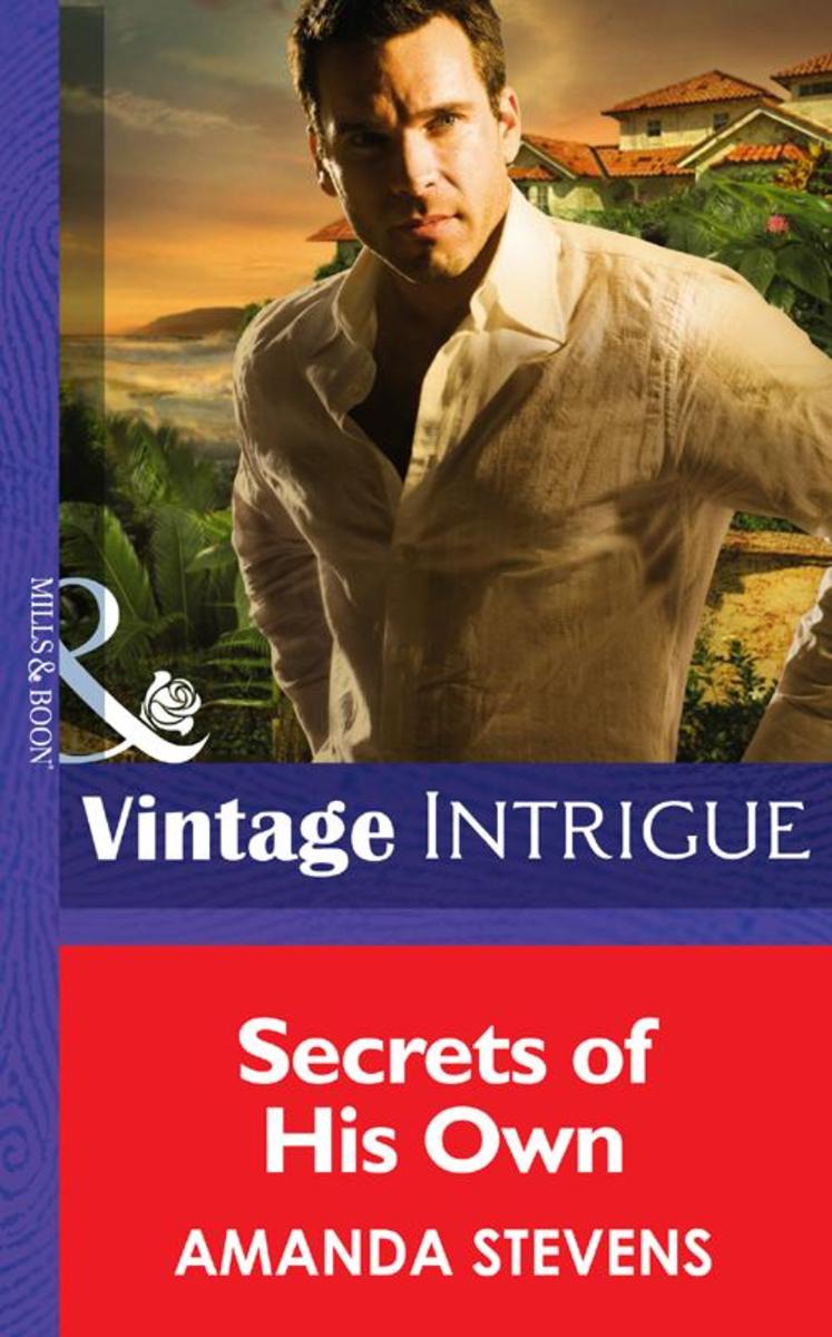 Secrets of His Own (Mills &  Boon Intrigue) (Cape Diablo, Book 1)