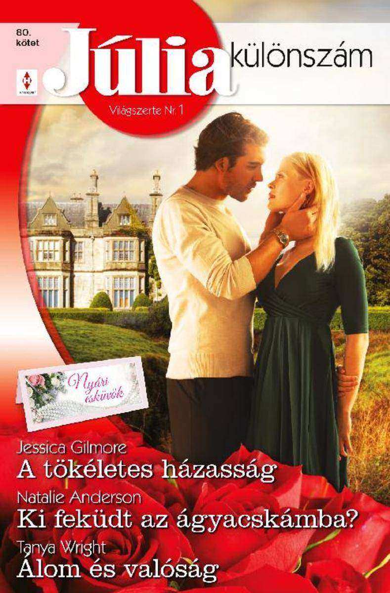 A t?kéletes házasság (Nyári esküv?k 1.)