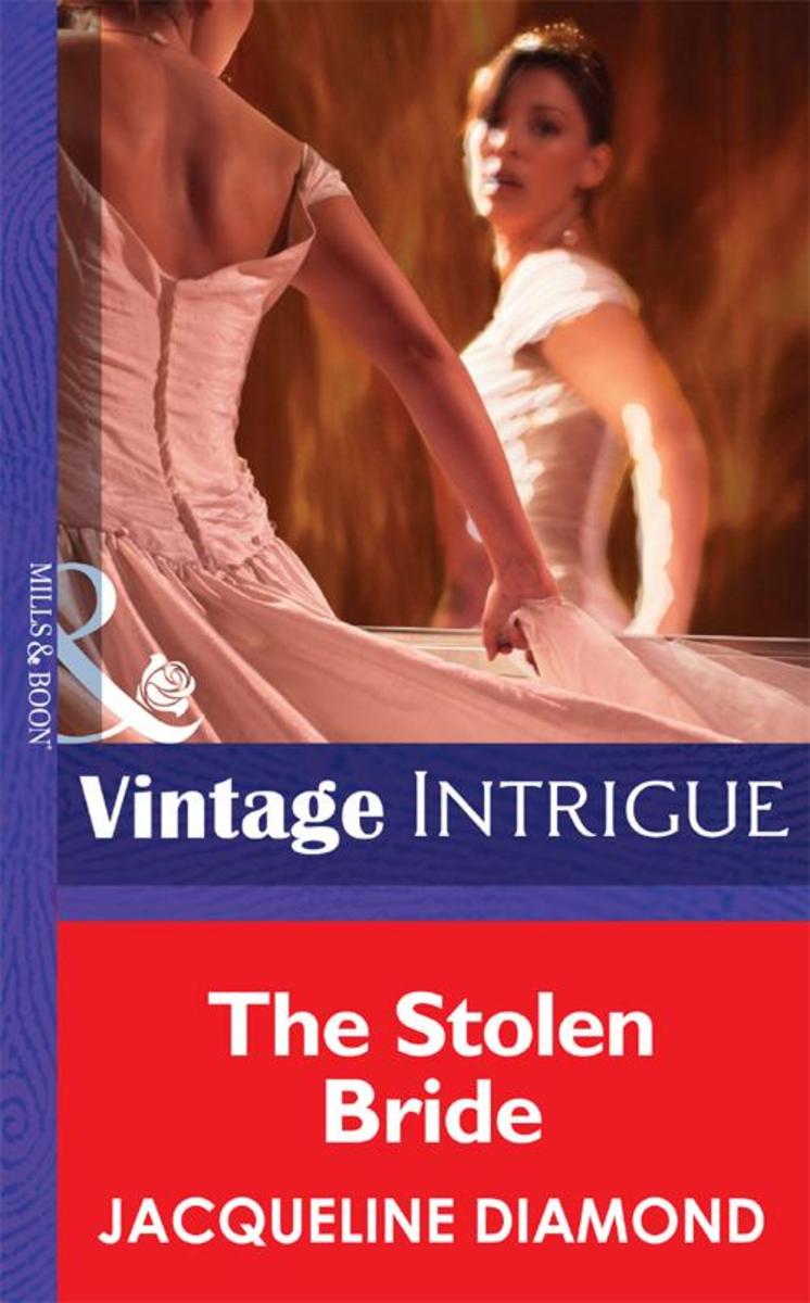 The Stolen Bride (Mills &  Boon Intrigue)