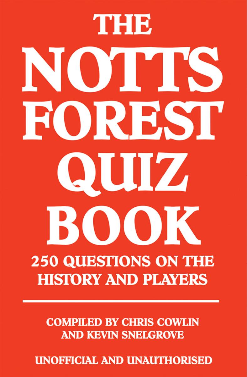 Notts Forest Quiz Book