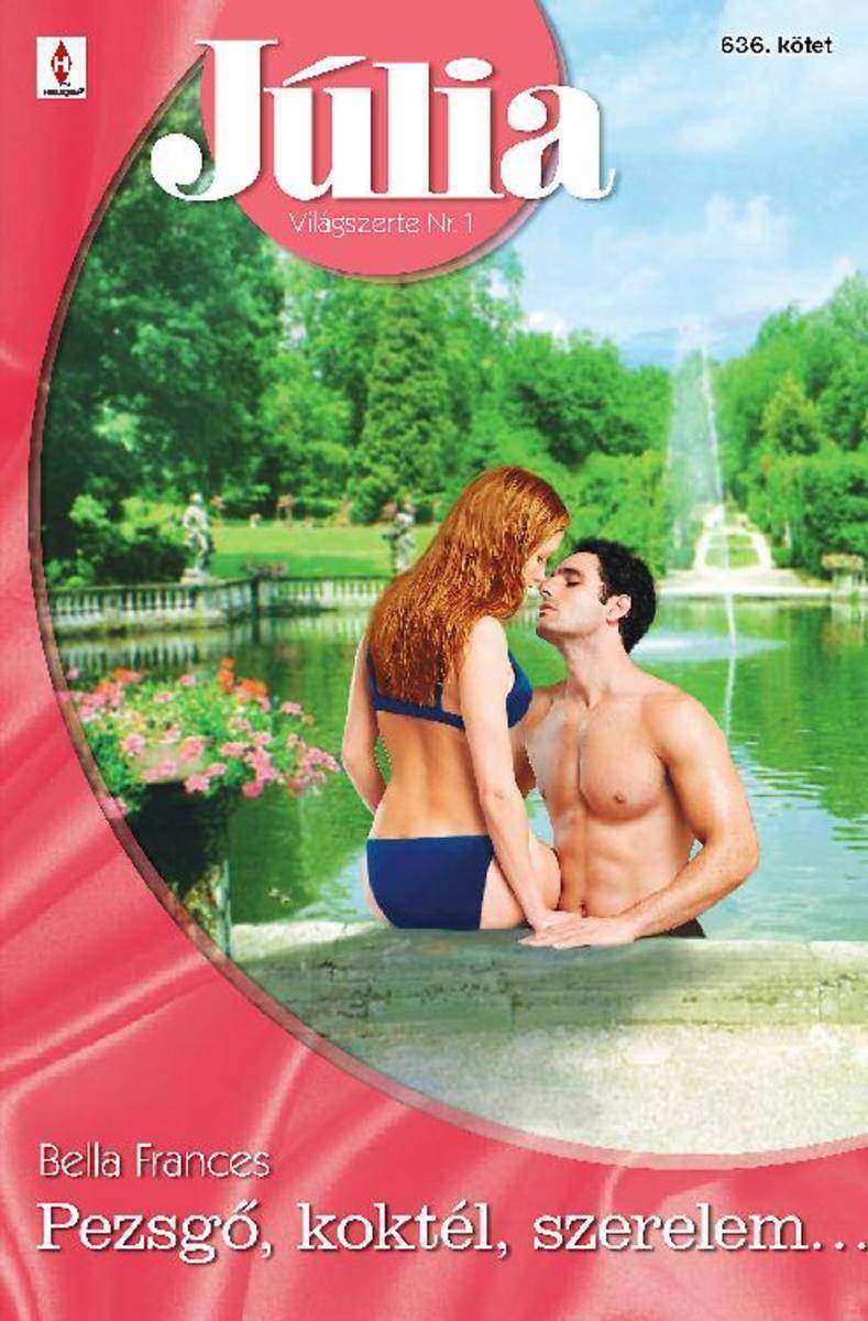 Pezsg?, koktél, szerelem…