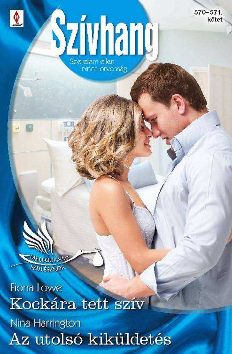 Kockára tett szív (Melbourne-i szülészn?k 7.)