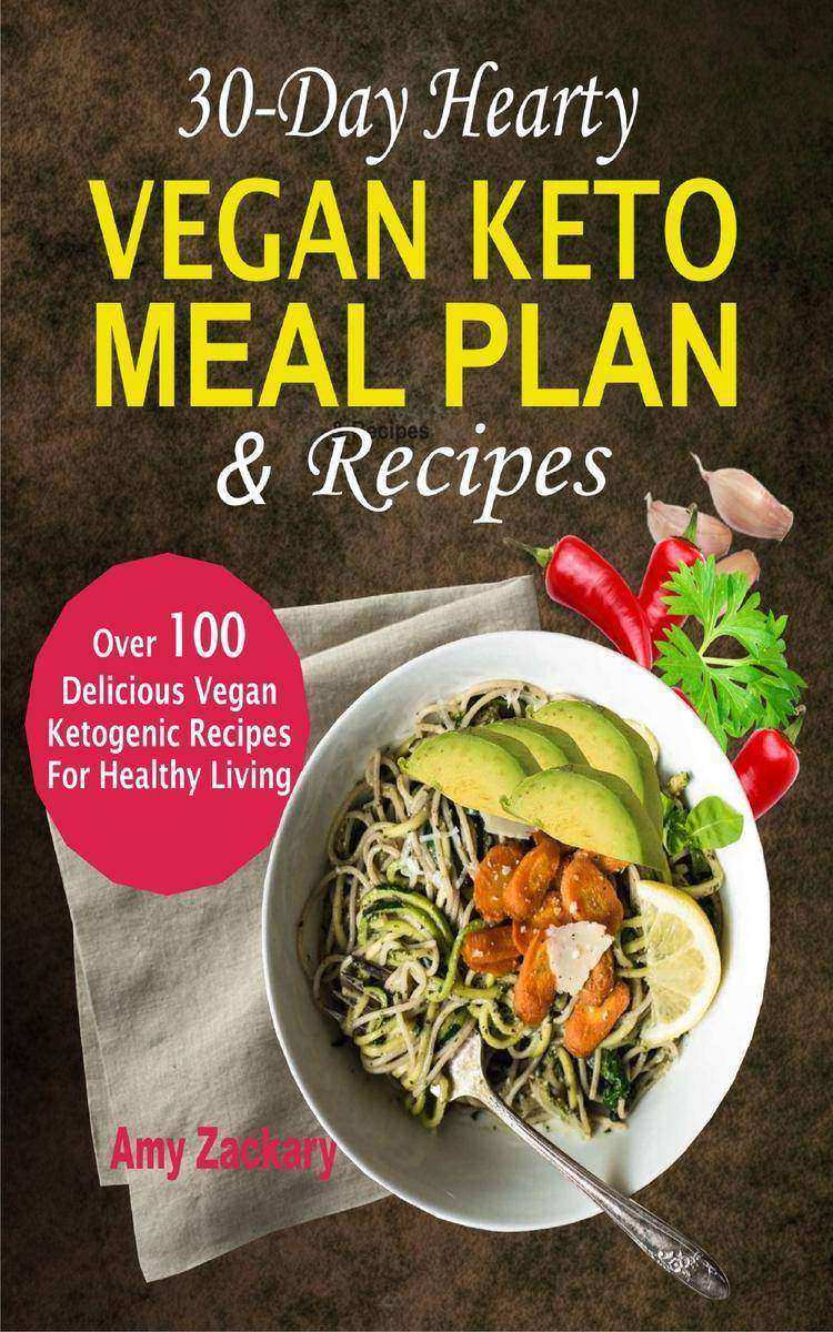 30-Day Hearty Vegan Keto Meal Plan ＆ Recipes