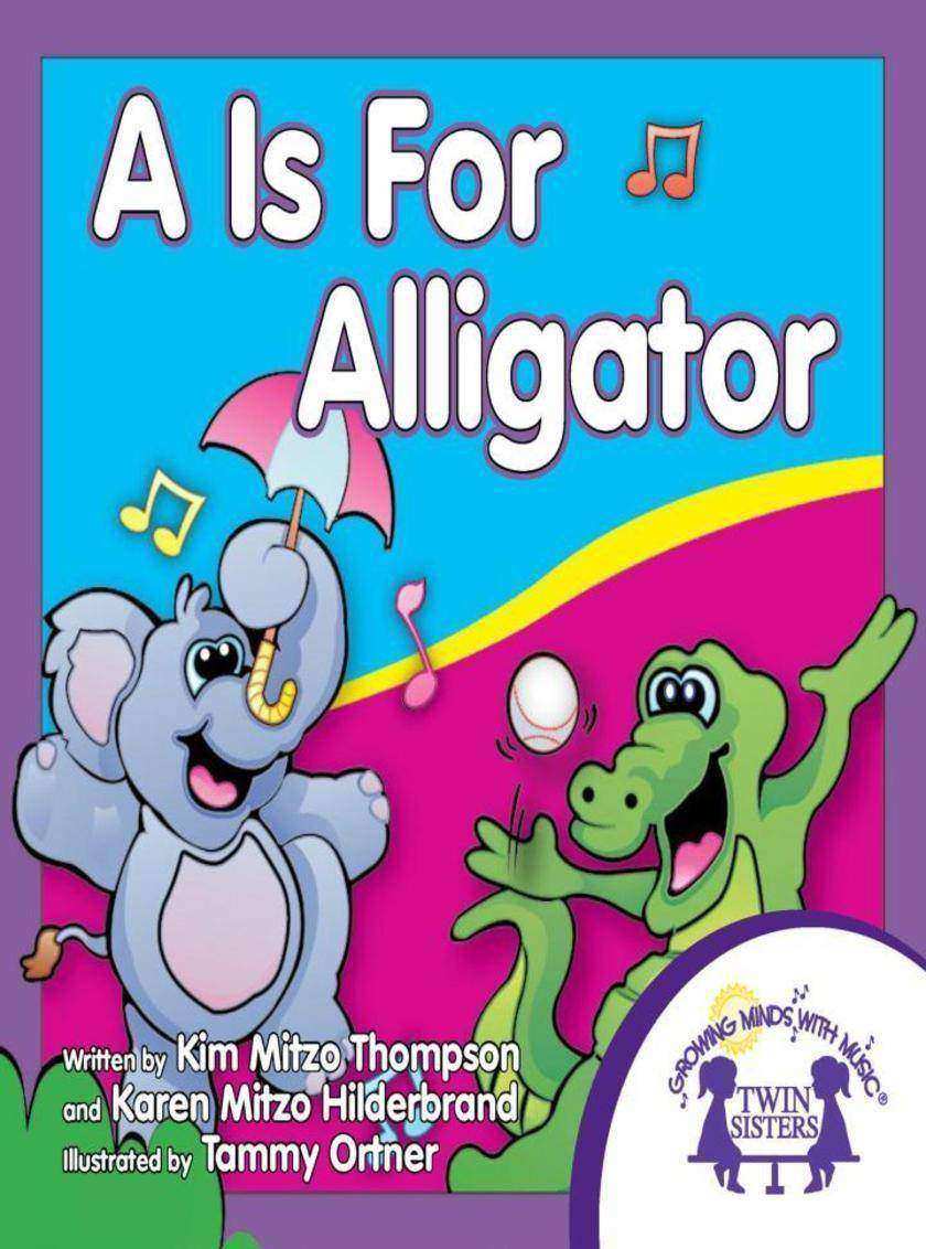 A Is For Alligator