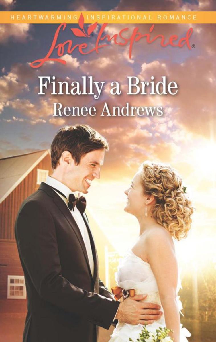 Finally A Bride (Mills & Boon Love Inspired) (Willow's Haven, Book 4)