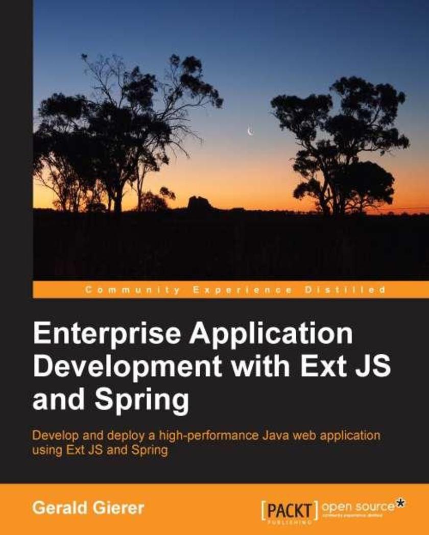 Enterprise Application Development with ExtJS and Spring
