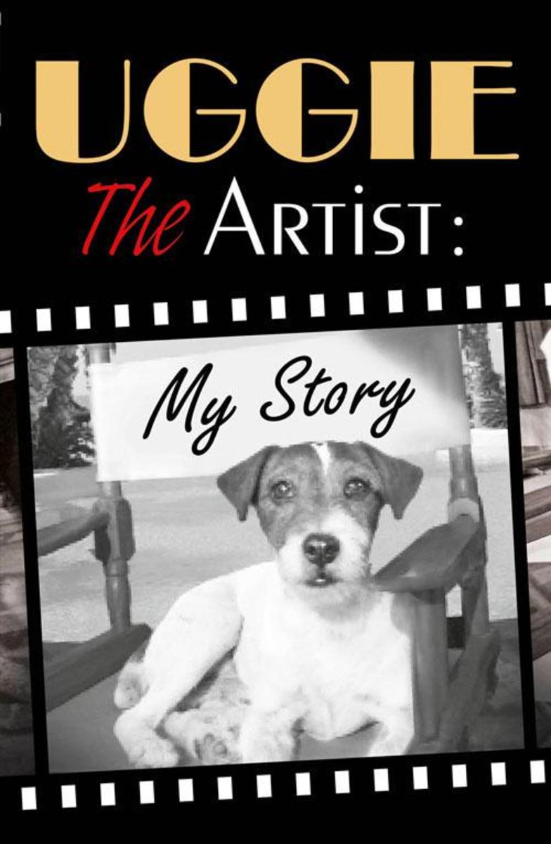 Uggie, the Artist：My Story