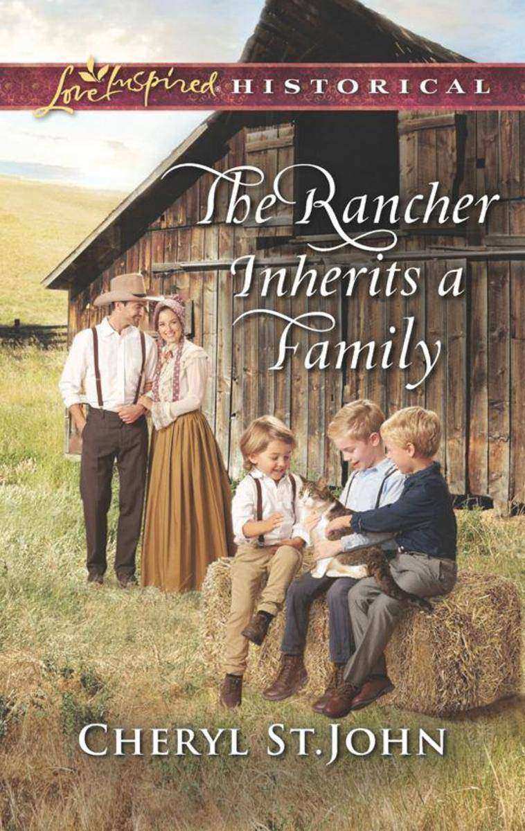 The Rancher Inherits A Family (Mills & Boon Love Inspired Historical)