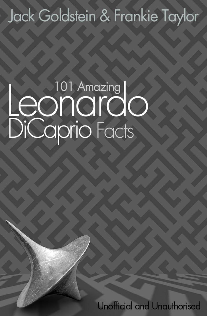 101 Amazing Leonardo DiCaprio Facts