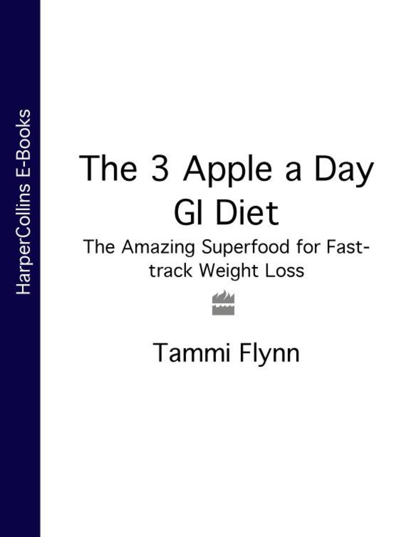 The 3 Apple a Day GI Diet：The Amazing Superfood for Fast-track Weight Loss
