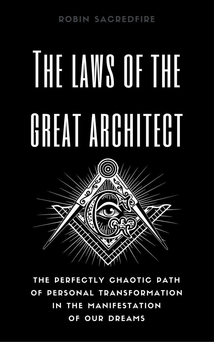 The Laws of the Great Architect