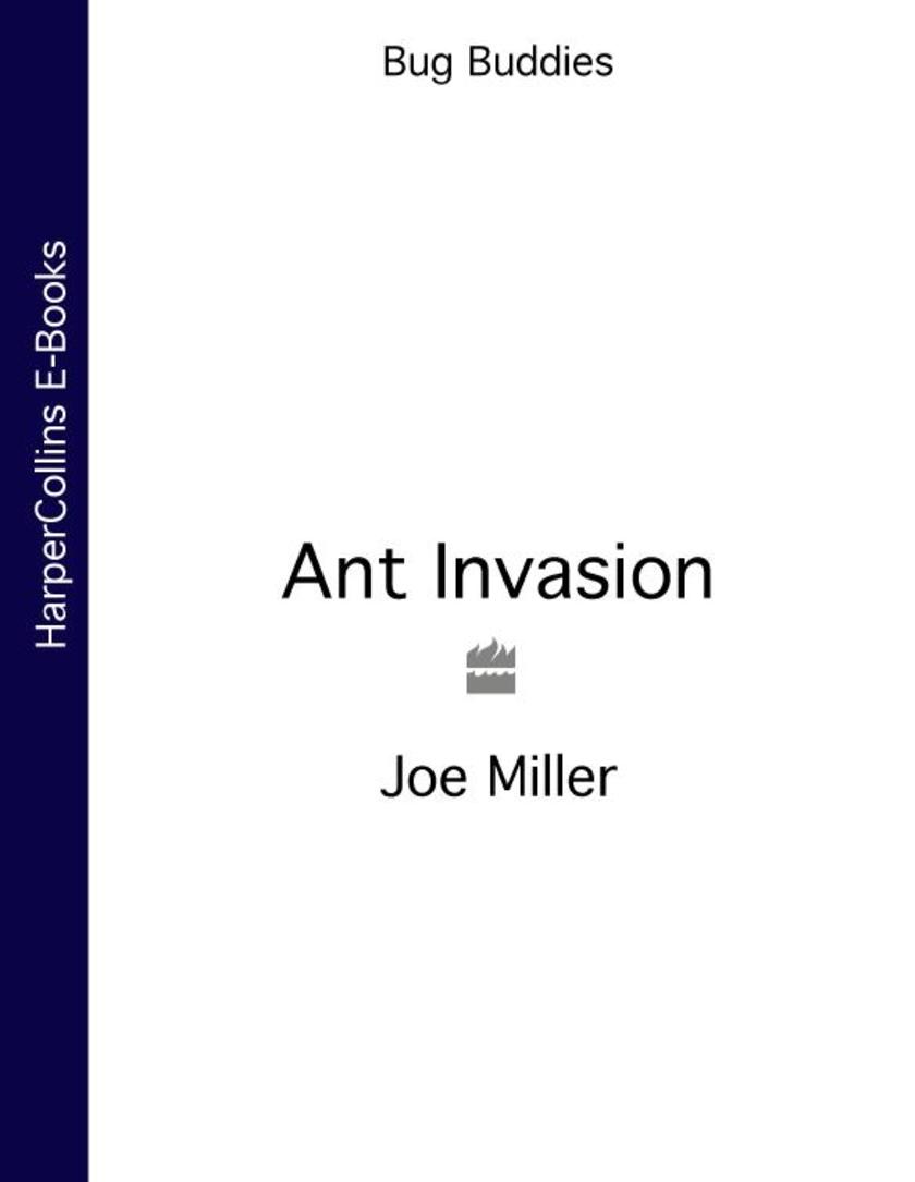 Ant Invasion (Bug Buddies, Book 3)