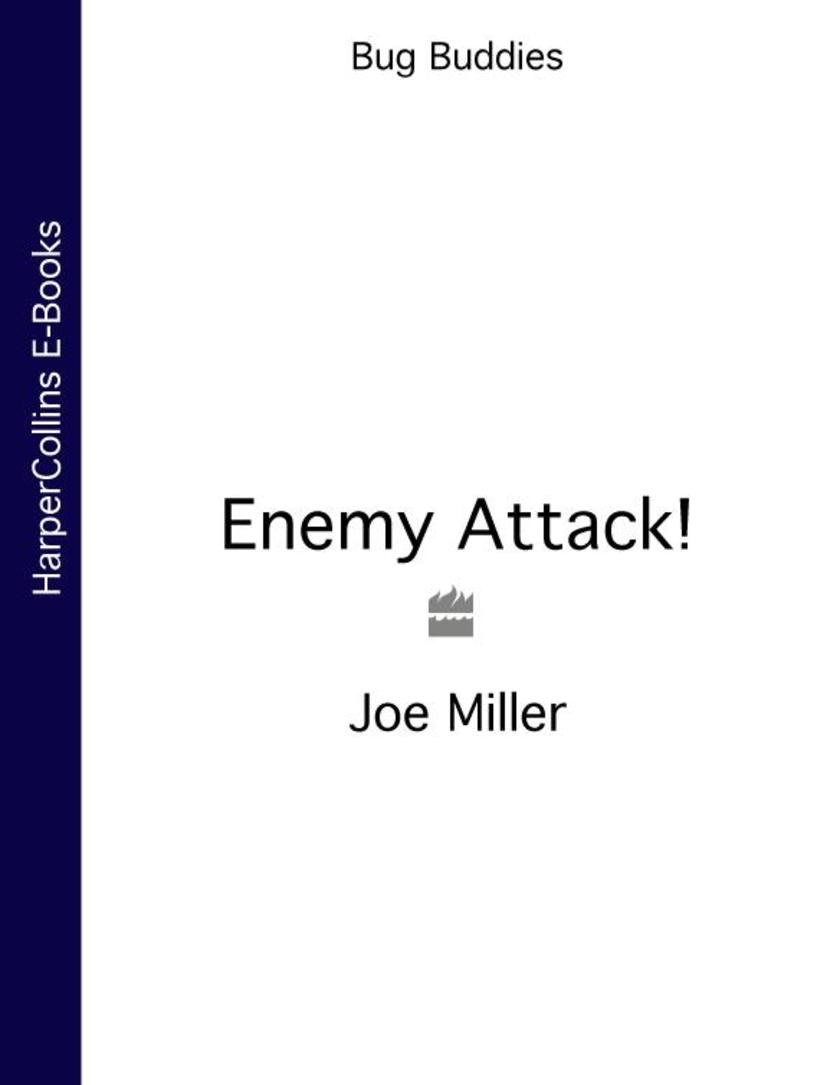 Enemy Attack! (Bug Buddies, Book 2)