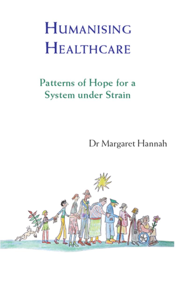 Humanising Healthcare: Patterns of Hope for a System Under Strain