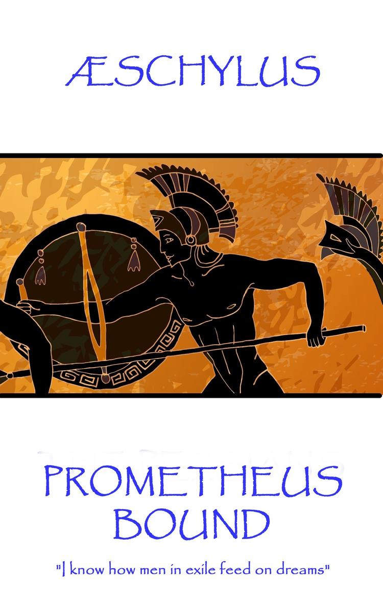 Prometheus Bound - I know how men in exile feed on dreams