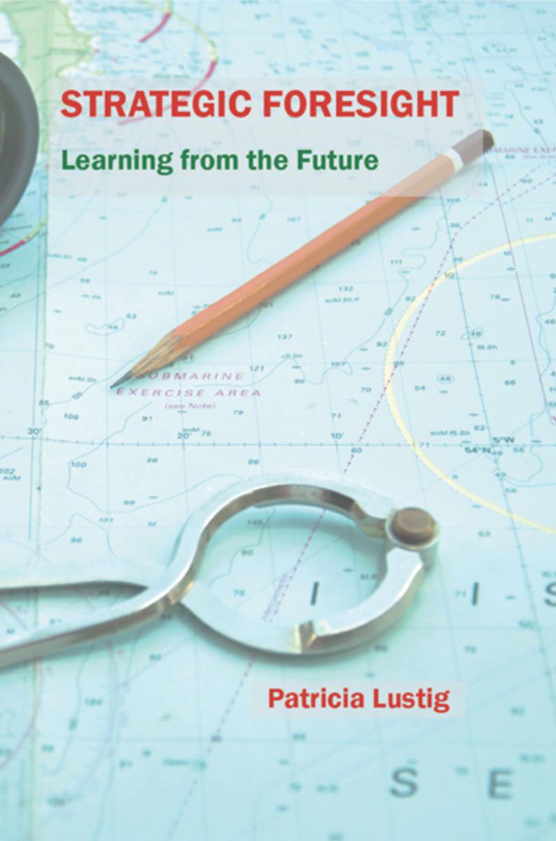 Strategic Foresight: Learning from the Future